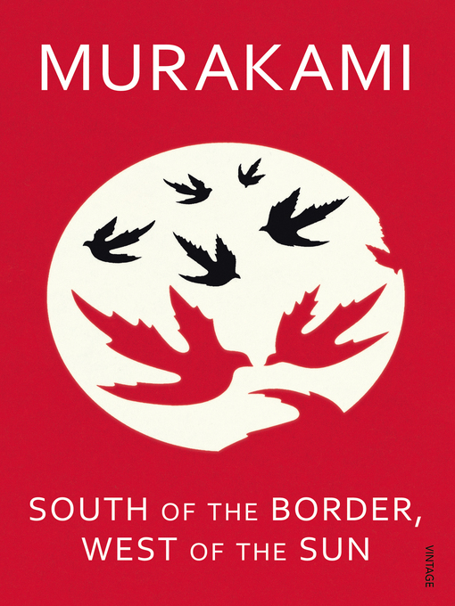 Title details for South of the Border, West of the Sun by Haruki Murakami - Wait list